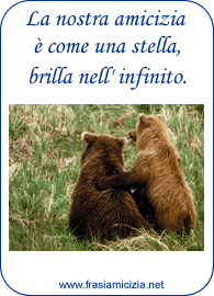 Frasi Amicizia orsi